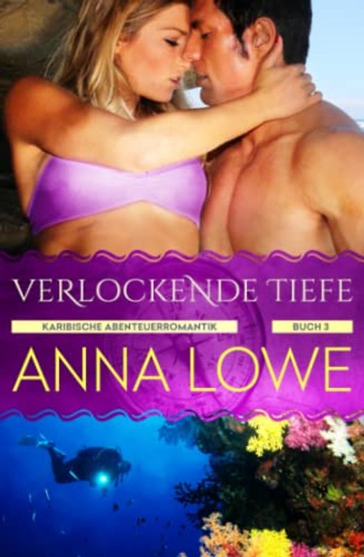 Verlockende Tiefe (Karibische Abenteuerromantik, Band 3)