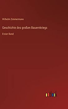 Geschichte des großen Bauernkriegs: Erster Band