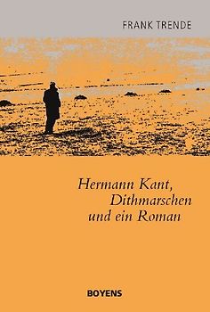Hermann Kant, Dithmarschen und ein Roman
