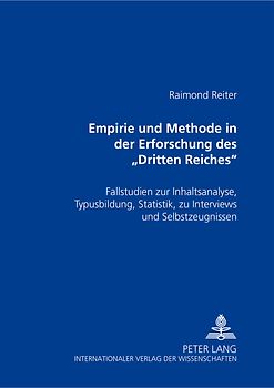 Empirie und Methode in der Erforschung des «Dritten Reiches»