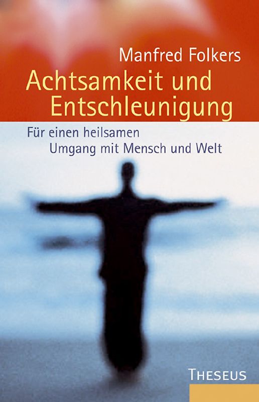 Achtsamkeit und Entschleunigung