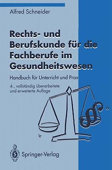 Rechts- und Berufskunde für die Fachberufe im Gesundheitswesen