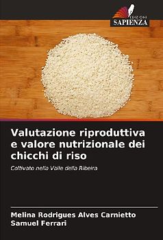 Valutazione riproduttiva e valore nutrizionale dei chicchi di riso