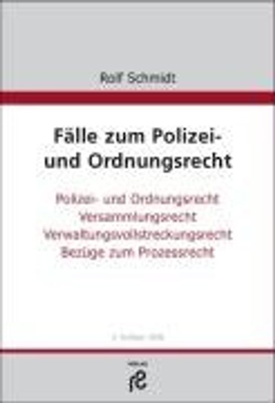 Fälle zum Polizei- und Ordnungsrecht