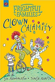 Clown Calamity (Frightful Families, Band 11)