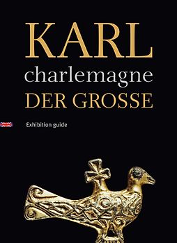Karl der Große / Charlemagne