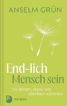 End-lich Mensch sein