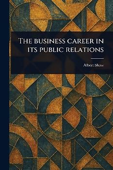 The Business Career in Its Public Relations