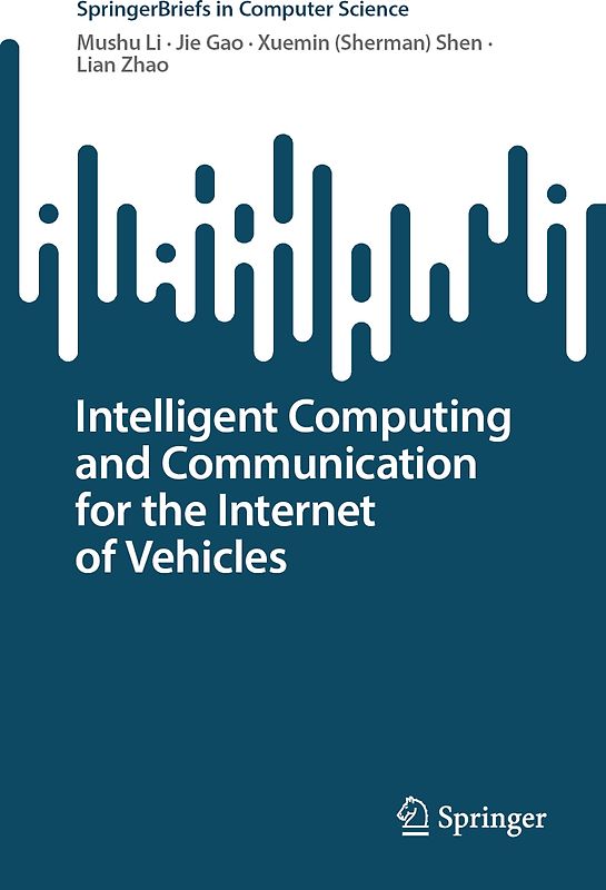 Intelligent Computing and Communication for the Internet of Vehicles