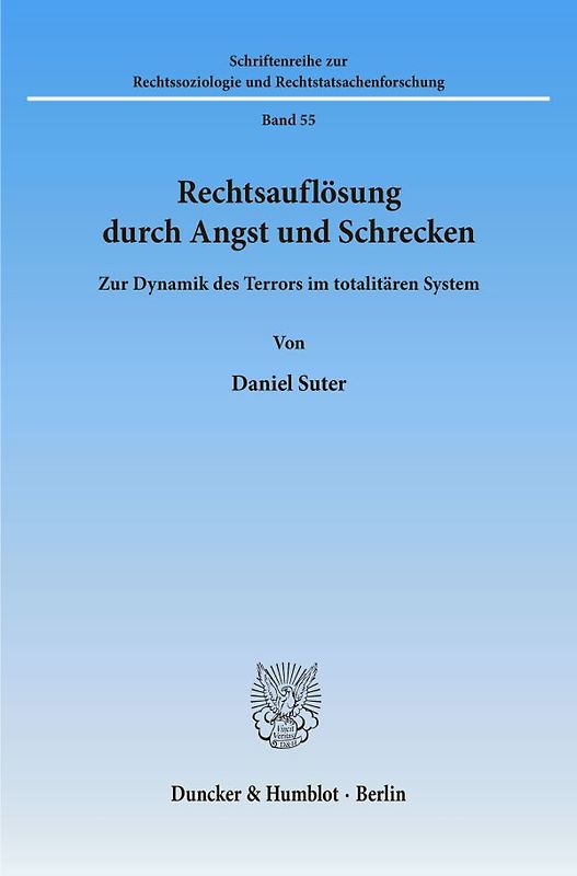 Rechtsauflösung durch Angst und Schrecken.