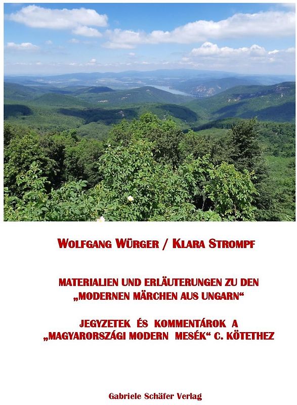 Materialien und Erläuterungen zu den "Modernen Märchen aus Ungarn"