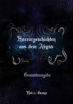 Horrorgeschichten aus dem Abyss - Gesamtausgabe