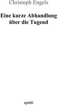 Eine kurze Abhandlung über die Tugend