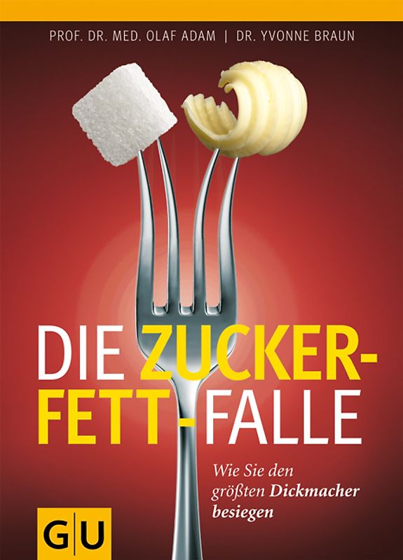 Die Zucker-Fett-Falle
