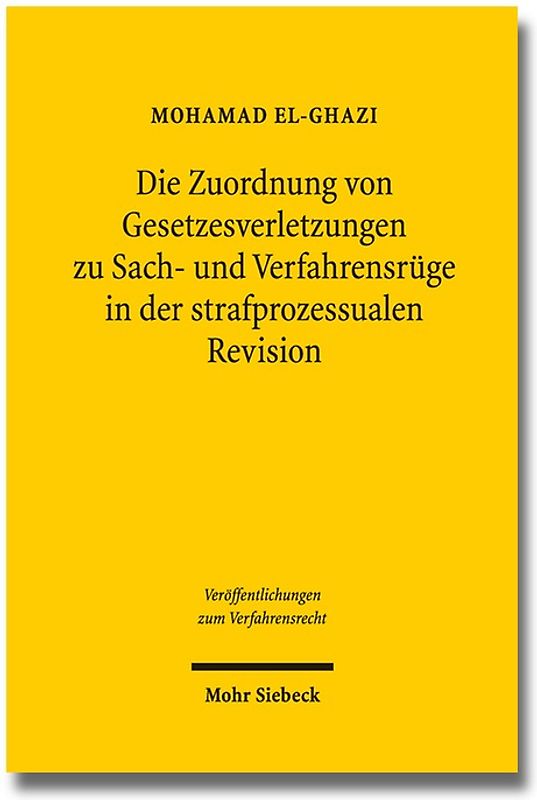 Die Zuordnung von Gesetzesverletzungen zu Sach- und Verfahrensrüge in der strafprozessualen Revision