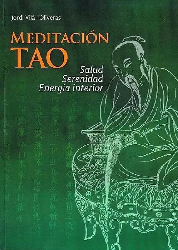 Meditación tao : salud, serenidad, energía interior
