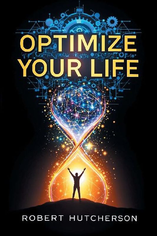 Optimize Your Life