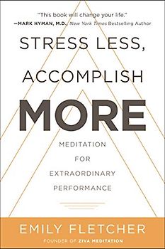 Stress Less, Accomplish More