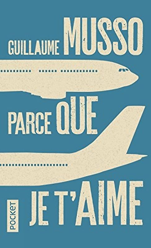 Parce que je t'aime - Guillaume Musso [Taschenbuch]