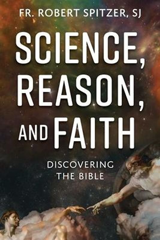 Science, Reason, and Faith
