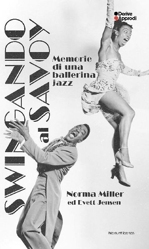 Swingando al Savoy. Memorie di una ballerina jazz