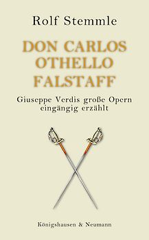 Don Carlos - Othello - Falstaff