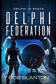 Delphi Federation (Delphi in Space, Band 6)