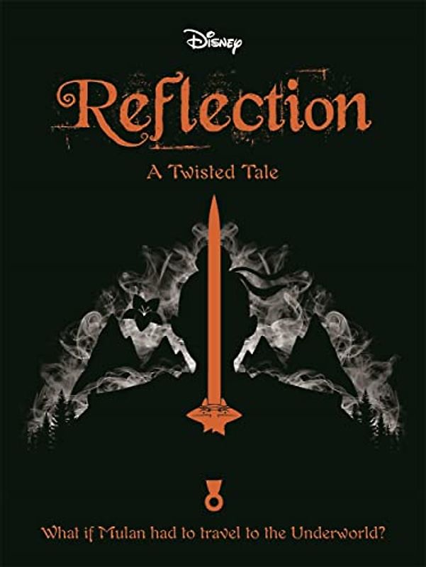 Disney Princess Mulan: Reflection: A Twisted Tale (Twisted Tales)