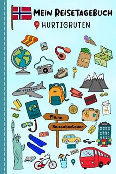 Reisetagebuch für Kinder Hurtigruten: Norwegen Urlaubstagebuch zum Ausfüllen,Eintragen,Malen,Einkleben für Ferien & Urlaub A5, Aktivitätsbuch & ... Kinder Buch für Reise & unterwegs