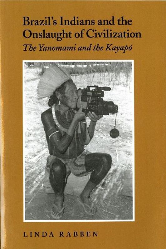 Brazil's Indians and the Onslaught of Civilization