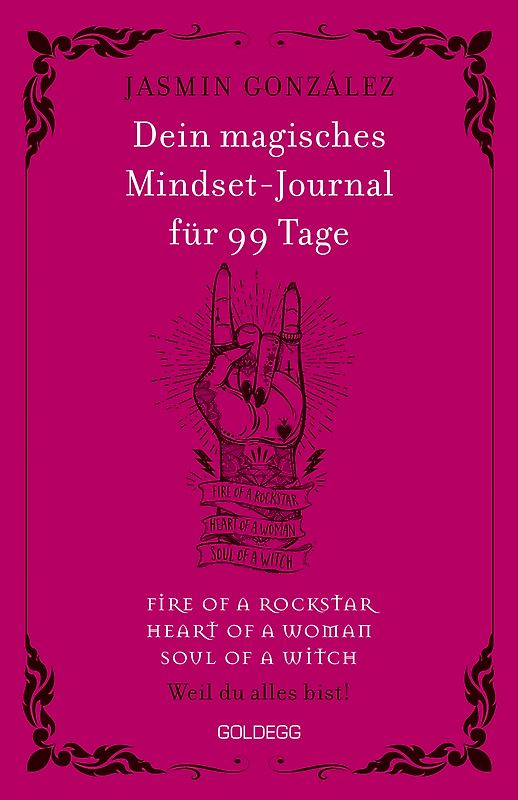 Dein magisches Mindset-Journal für 99 Tage - fire of a rockstar - heart of a woman - soul of a witch -