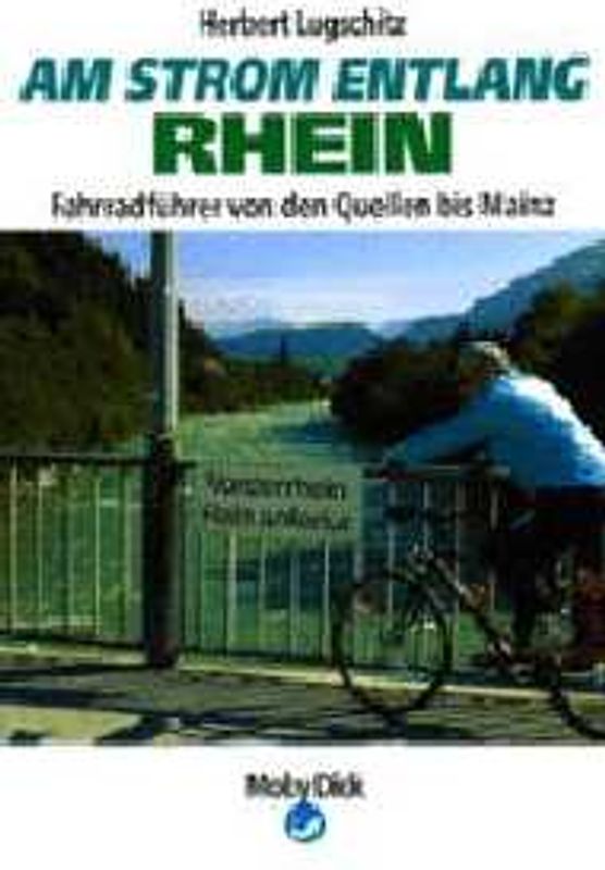 Fahrradführer Rhein. Von den Quellen bis Mainz