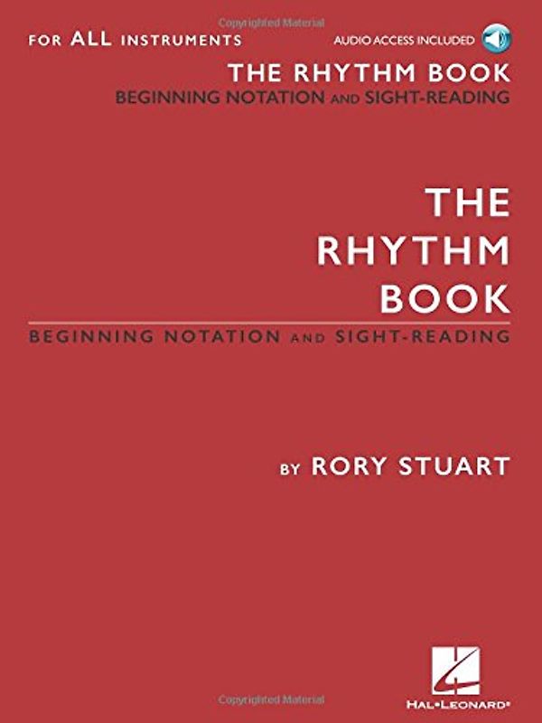 The Rhythm Book: Beginning Notation and Sight-Reading for All Instruments