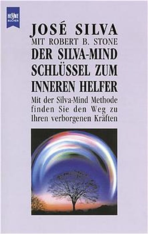 Der Silva-Mind-Schlüssel zum inneren Helfer