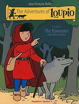 The Encounter and Other Stories: Volume 1 (Adventures of Loupio, Band 1)