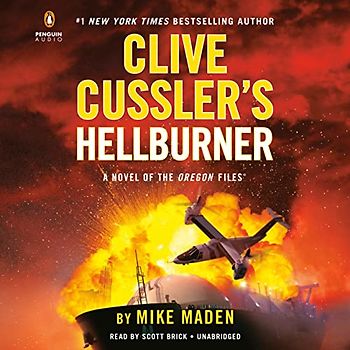 Clive Cussler's Hellburner (The Oregon Files, Band 16)