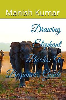Drawing Elephant Books: A Beginner's Guide