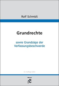 Grundrechte. sowie Grundzüge der Verfassungsbeschwerde