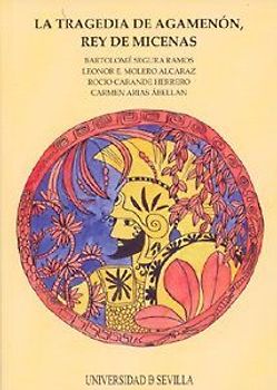 La tragedia de Agamenón, Rey de Micenas