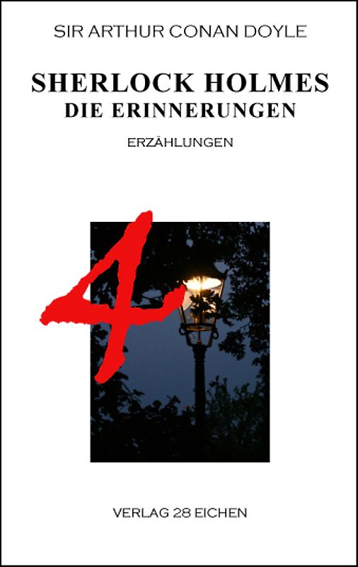 Arthur Conan Doyle: Ausgewählte Werke / Sherlock Holmes 4 Die Erinnerungen