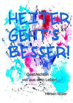 Heiter geht's besser!