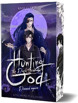 Hunting the Dark Side of God -Doomed again (Band 1)