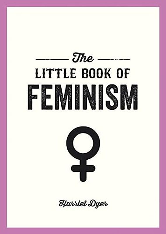 The Little Book of Feminism