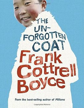 The Unforgotten Coat - Frank Cottrell Boyce