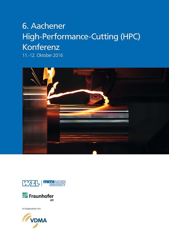 6. Aachener High-Performance-Cutting (HPC) Konferenz 11.-12. Oktober 2016
