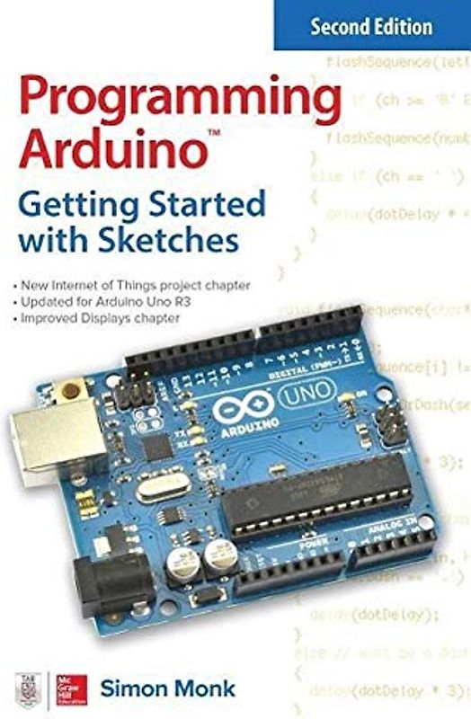 Programming Arduino: Getting Started With Sketches