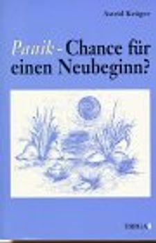 Panik - Chance für einen Neubeginn