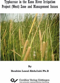 TYPHACEAE IN THE KANO RIVER IRRIGATION PROJECT (WEST) ZONE AND MANAGEMENT ISSUES