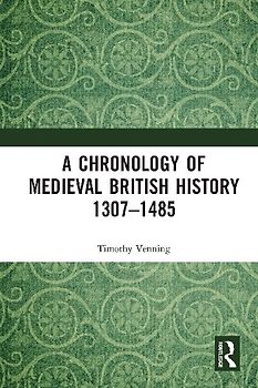 A Chronology of Medieval British History