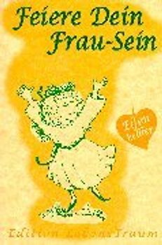 Feiere Dein Frau-Sein